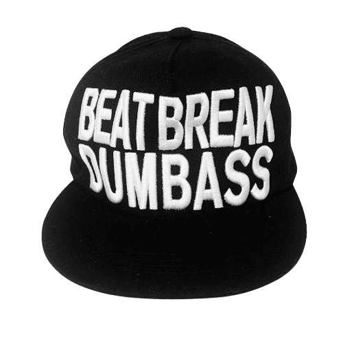 A picture of a snapback cap that says Beat Break Dumbass